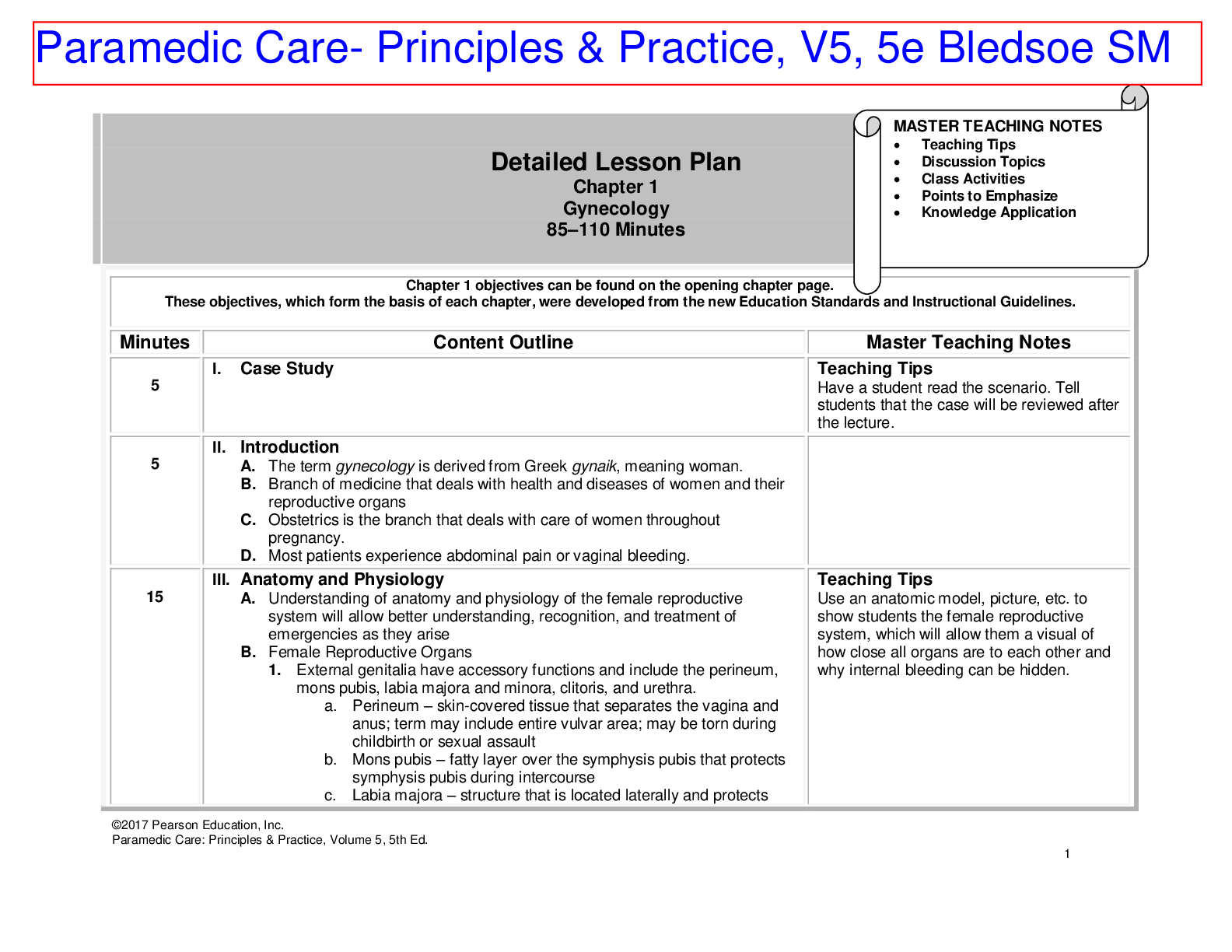 Paramedic Care- Principles & Practice, V5, 5e Bledsoe Lesson Plan, Test Bank, Quiz, Chapter Review, And Answer Key. Chapter 1-16. Questions And Answers468 Pages.